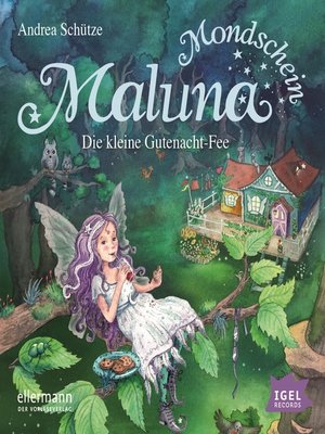 cover image of Maluna Mondschein. Die kleine Gutenacht-Fee